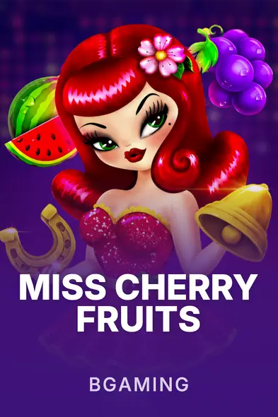 Miss Cherry Fruits — BGaming